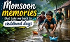  Shades of monsoon: Monsoon memories that take me back to childhood days
