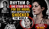 Rhythm 0: She stood still for six hours, what happened next shocked the world