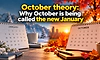 October theory: Why October is being called the new January