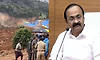 ವಯನಾಡು ಭೂಕುಸಿತದ ಬಗ್ಗೆ ಸಮಗ್ರ ತನಿಖೆ ನಡೆಸಿ ವರದಿ ಸಲ್ಲಿಸುವಂತೆ ಆದೇಶ: ಸಿಎಂ ಸತೀಶನ್