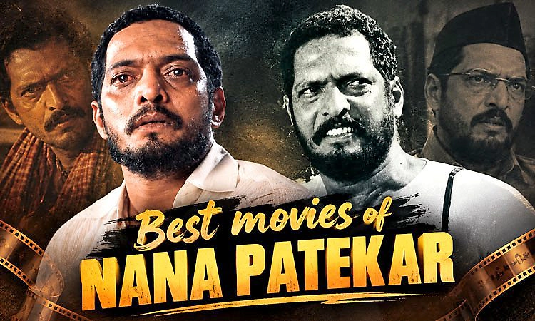 ಮರೆಯಲಾಗದ ನಟ..: ನಾನಾ ಪಾಟೇಕರ್ ಅವರ ಐತಿಹಾಸಿಕ ವೃತ್ತಿಜೀವನ ರೂಪಿಸಿದ 10 ಸಿನಿಮಾಗಳು