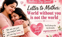Mother’s Day Special “Letter to Mother”: A Letter to my superwoman