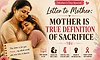 Mother’s Day Special “Letter to Mother”: Mother is true definition of sacrifice