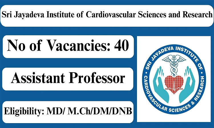Vacancy: ಜಯದೇವ ಹೃದ್ರೋಗ & ಸಂಶೋಧನಾ ಸಂಸ್ಥೆ-40 ಹುದ್ದೆಗಳಿಗೆ ಅರ್ಜಿ ಆಹ್ವಾನ