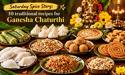 Saturday spice story: 10 traditional recipes for Ganesha Chaturthi 