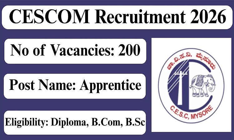 Vacancy: ಚಾಮುಂಡೇಶ್ವರಿ ವಿದ್ಯುತ್‌ ಸರಬರಾಜು ನಿಗಮ- 200 ಹುದ್ದೆಗೆ ಅರ್ಜಿ ಆಹ್ವಾನ