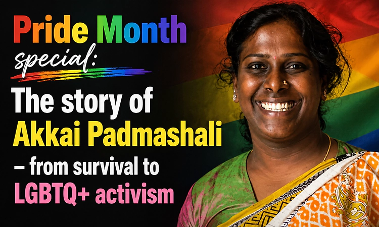 Pride Month special: From personal struggle to LGBTQ+ rights activism, the story of Akkai Padmashali