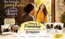 Echoes of Friendship: Celebrate Friendship Month with Udayavani English 