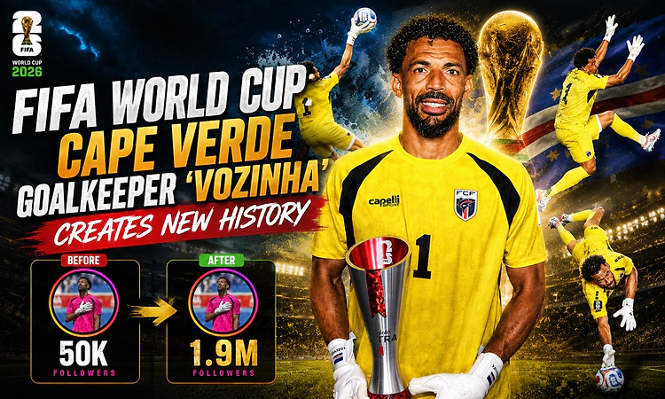 FIFA World Cup: Cape Verde goalkeeper 'Vozinha' creates new history