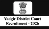 Recruitment: ಯಾದಗಿರಿ ಜಿಲ್ಲಾ ಕೋರ್ಟ್-‌ ಹಲವು ಹುದ್ದೆಗಳ ಉದ್ಯೋಗಾವಕಾಶ