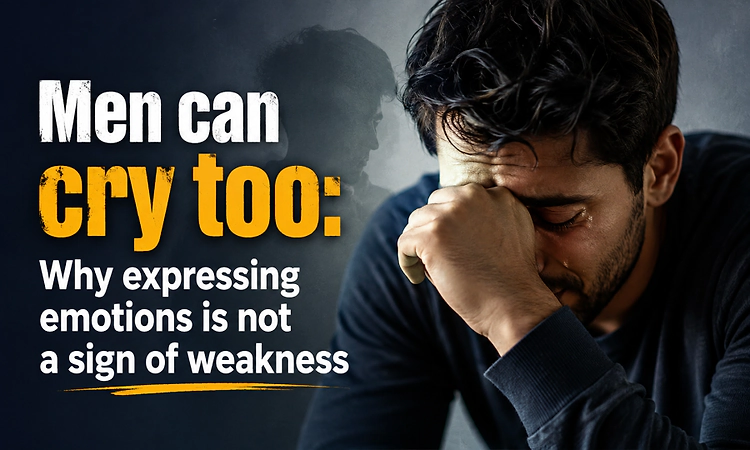 The human story: 'Men can cry too' expressing emotions is not a sign of weakness