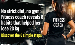 Fitness coach loses 23 kg without gym or strict diet: 8 simple weight-loss habits