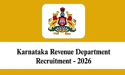 Job ಕಂದಾಯ ಇಲಾಖೆ-ದ.ಕ, ಉಡುಪಿ ಸೇರಿ ವಿವಿಧ ಜಿಲ್ಲೆಯಲ್ಲಿ 572 ಹುದ್ದೆಗೆ ಅರ್ಜಿ ಆಹ್ವಾನ
