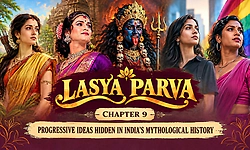 Lasya Parva: Progressive ideas hidden in India's mythological history
