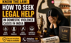 Know the law: How to seek legal help in domestic violence cases in India