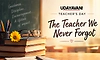 UDAYAVANI TEACHER'S DAY :  The Teacher We Never Forgot