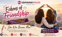 Echoes of Friendship : Celebrate Friendship Month with Udayavani English