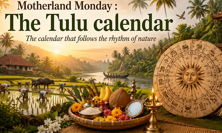 Motherland Monday : The Tulu calendar, where every season tells the story of Tulunadu