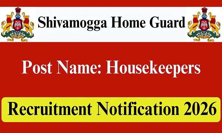 Recruitment-2026: ಶಿವಮೊಗ್ಗ ಗೃಹರಕ್ಷಕ ದಳ-ಹಲವು ಹುದ್ದೆಗಳಿಗೆ ಅರ್ಜಿ ಆಹ್ವಾನ