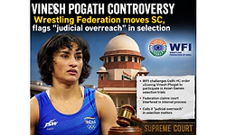 Vinesh Controversy: Wrestling Federation moves SC, flags "judicial overreach" in selection