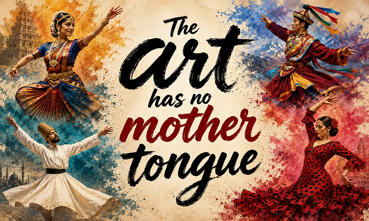 Art has no mother tongue: When language becomes a barrier, art loses its wings