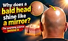 Why does a bald head shine like a mirror? The surprising science behind it