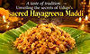 A taste of tradition: Unveiling the secrets of Udupi's sacred Hayagreeva Maddi