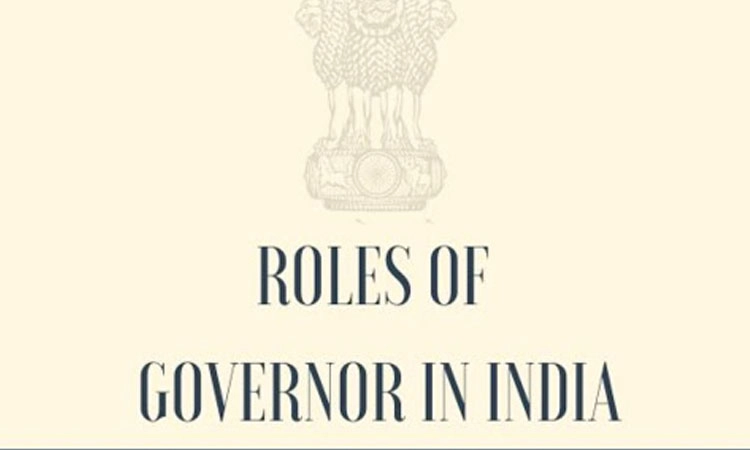 ರಾಜ್ಯಪಾಲ- ಒಂದು ವೈಶಿಷ್ಟ್ಯ ಪೂರ್ಣ ಹುದ್ದೆ