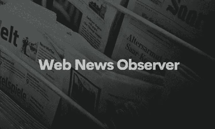 ಮಾಸಿಕ 1 ಮಿಲಿಯನ್ ಬಳಕೆದಾರರೊಂದಿಗೆ &#8216;ವೆಬ್ ನ್ಯೂಸ್ ಅಬ್ಸರ್ವರ್&#8217; ಹೊಸ ಮೈಲಿಗಲ್ಲು