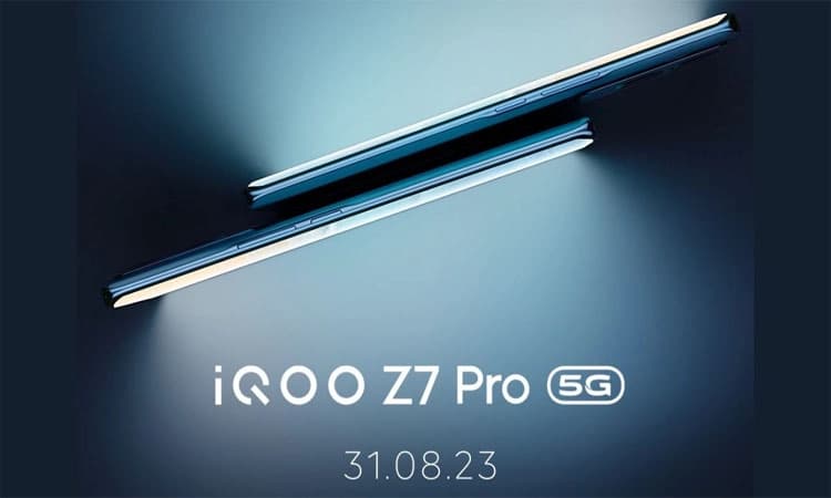 IQOO Z7 Pro 5G: ಆಗಷ್ಟ್‌ 31 ರಂದು ಬಿಡುಗಡೆಯಾಗಲಿದೆ ಐಕ್ಯೂ Z7 ಪ್ರೋ ಸ್ಮಾರ್ಟ್‌ಫೋನ್‌