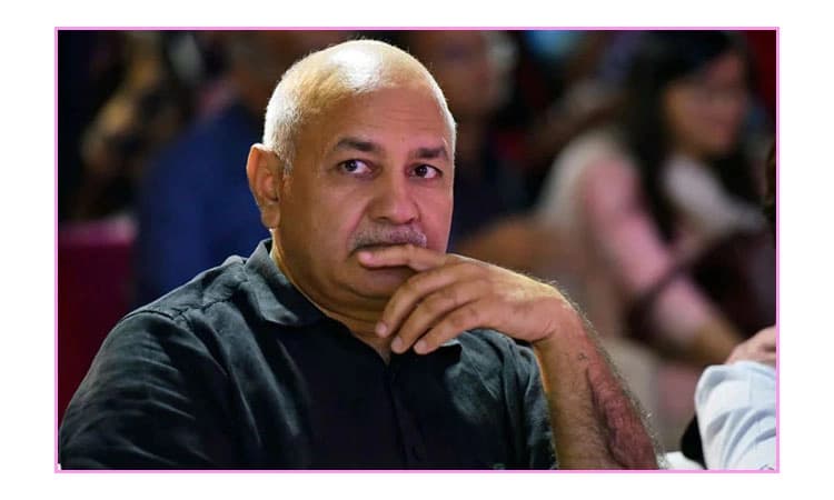 May 12ವರೆಗೆ ಸಿಸೋಡಿಯ ಬಂಧನ