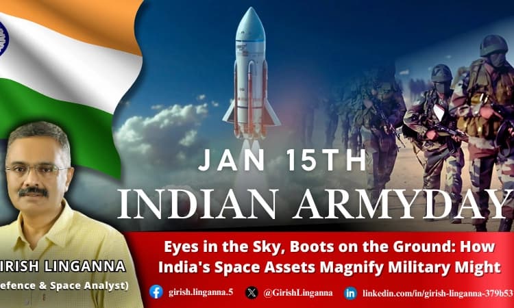 Eyes in the Sky, Boots on the Ground: How Are India’s Assets in Space Magnifying Its Military Might?